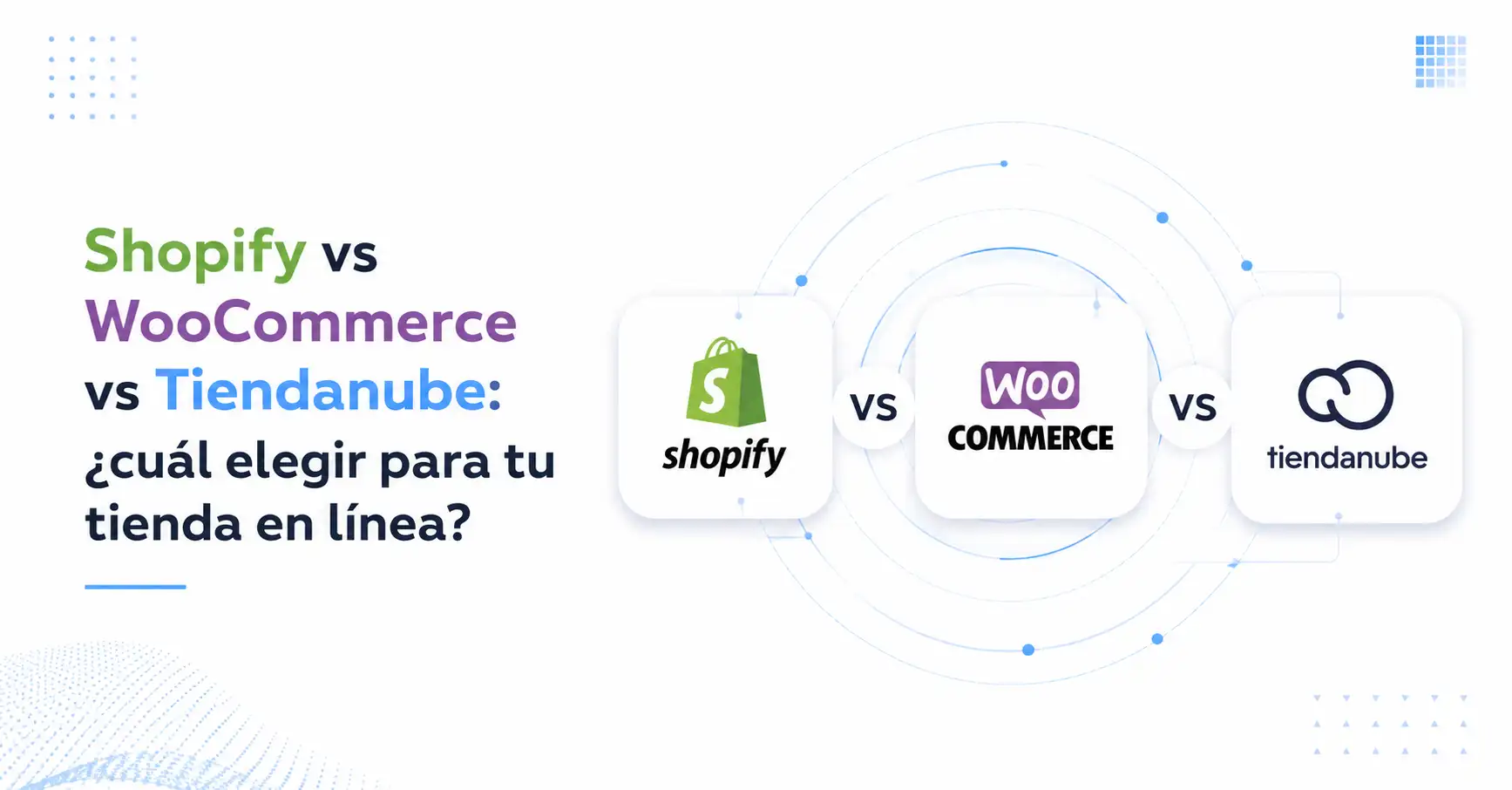 Shopify vs WooCommerce vs TiendaNube